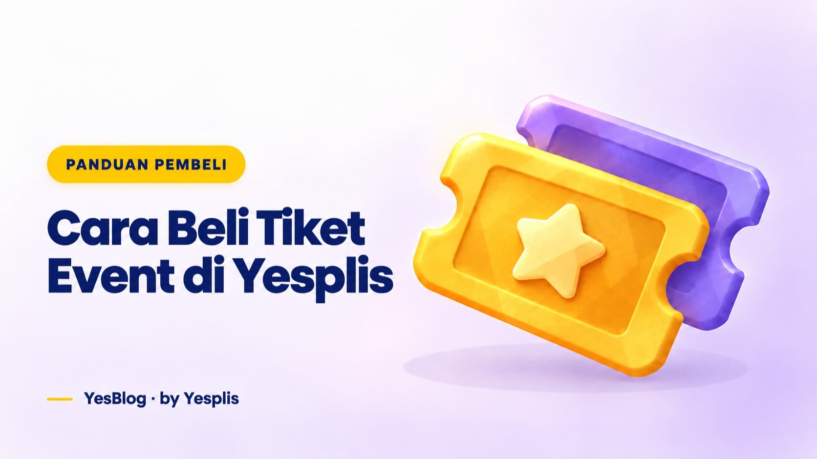 Cara Beli Tiket Event di Yesplis: Panduan Lengkap sampai E-Tiket